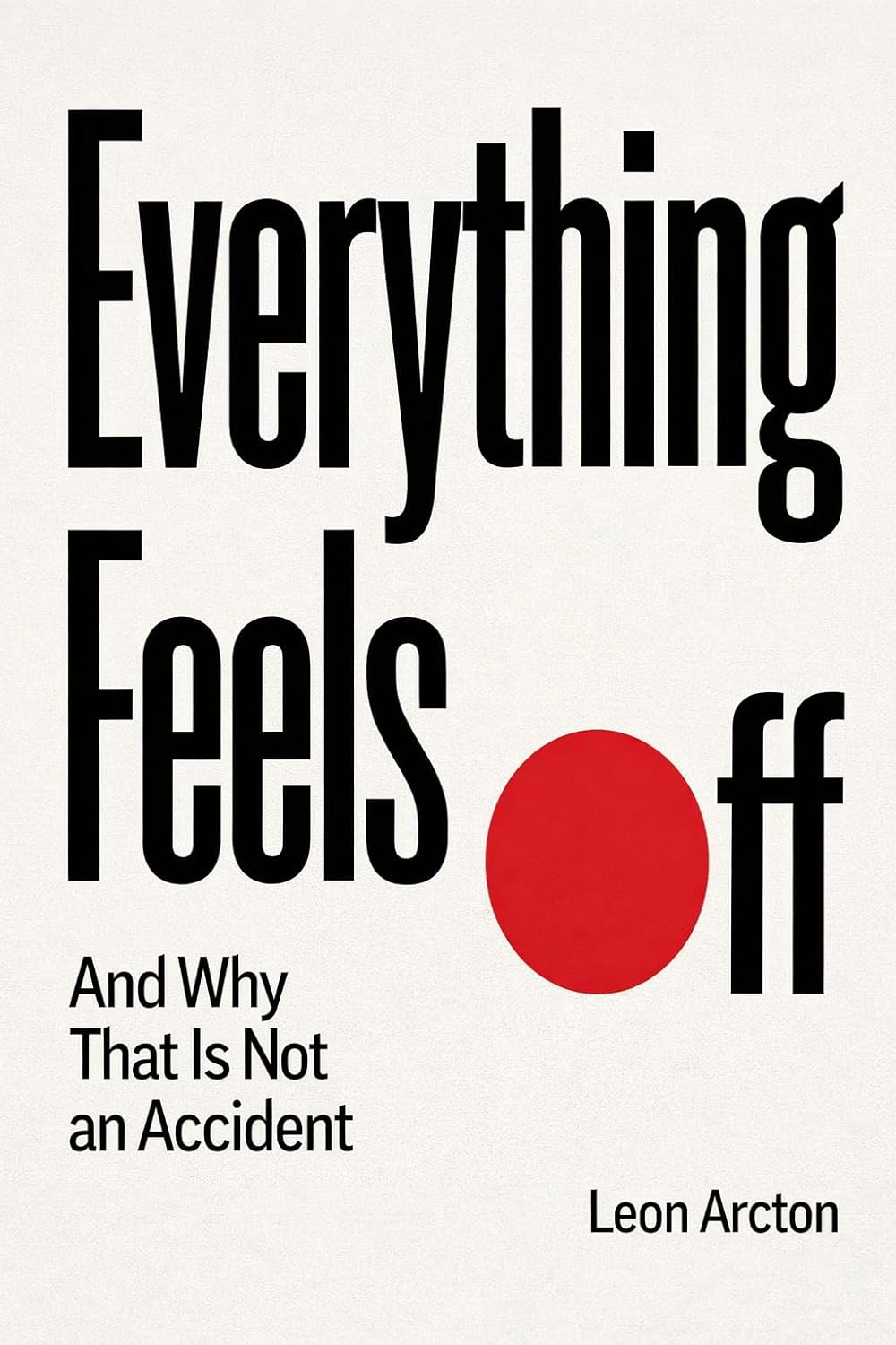 Everything Feels Off